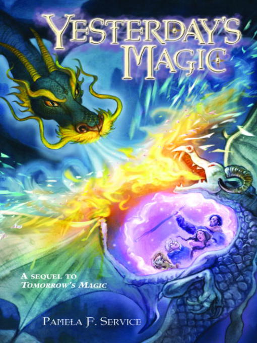 Title details for Yesterday's Magic by Pamela F. Service - Available